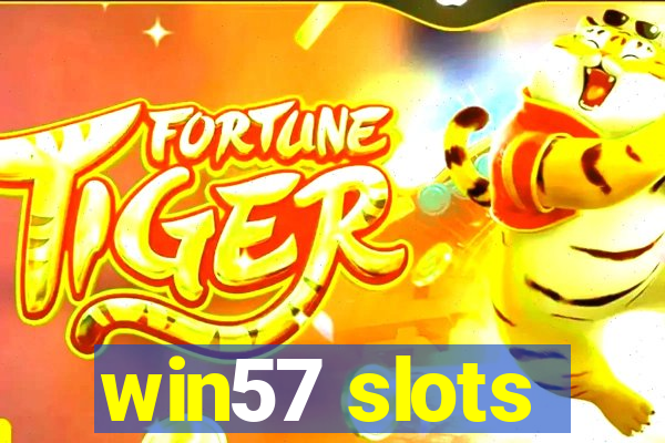 win57 slots